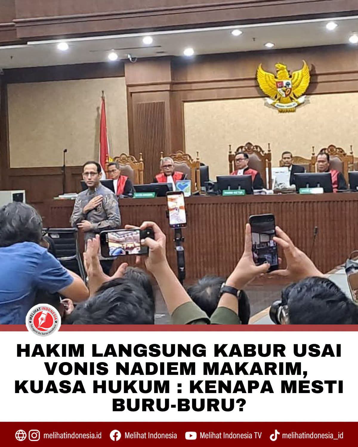 Hakim Tipikor Kabur Usai Vonis Nadiem Anwar Makarim Bersalah
